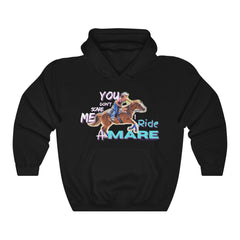 (You Don't Scare me Mare 2) Unisex Heavy Blend™ Hooded Sweatshirt