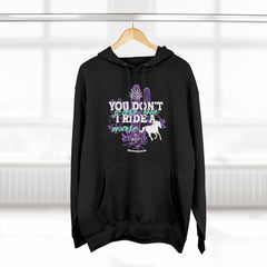 (You Don't Scare Me, I Ride A Mare) Premium Pullover Hoodie