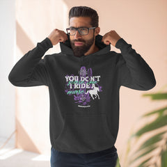 (You Don't Scare Me, I Ride A Mare) Premium Pullover Hoodie