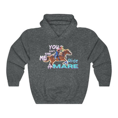 (You Don't Scare me Mare 2) Unisex Heavy Blend™ Hooded Sweatshirt