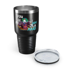 (You Don't Scare me Mare) Ringneck Tumbler, 30oz