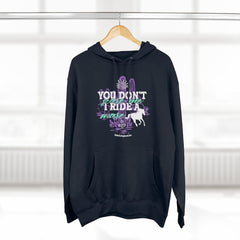 (You Don't Scare Me, I Ride A Mare) Premium Pullover Hoodie