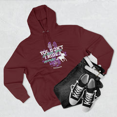 (You Don't Scare Me, I Ride A Mare) Premium Pullover Hoodie