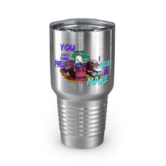 (You Don't Scare me Mare) Ringneck Tumbler, 30oz