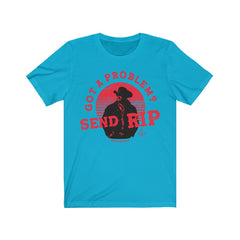 (Send Rip) Unisex Jersey Short Sleeve Tee